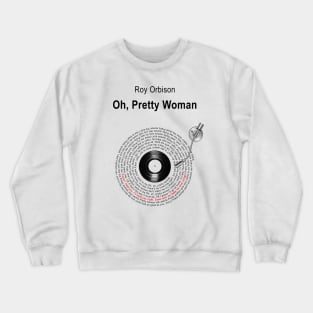 PRETTY WOMAN LYRICS ILLUSTRATIONS Crewneck Sweatshirt